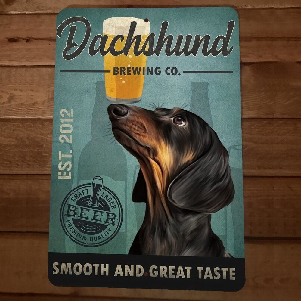 Dachshund‎ Brewing 8x12 Metal Wall Dog Sign Smooth and Great Taste